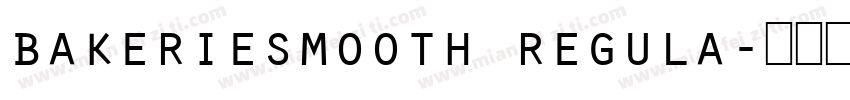 bakeriesmooth regula字体转换